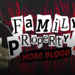 🔪 NOW STREAMING: Family Property 2: More Blood — Only on RELAY 🔪