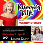 Wendy Stuart Presents TriVersity Talk! Wednesday, February 18th, 2026 7 PM ET With Featured Guests Laura Dunn