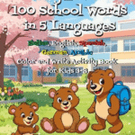 My First 100 School Words in 5 Languages