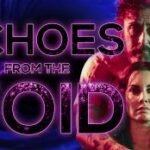 Award-Winning Filmmaker Robert W. Filion Unveils Official Poster as Supernatural Horror Anthology Echoes from the Void Hits Amazon Prime