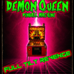 ALL HELL BREAKS LOOSE: OFFICIAL TRAILER LAUNCHED FOR HORROR-COMEDY DEMON QUEEN PINBALL MACHINE AHEAD OF TAMPA THEATRE PREMIERE