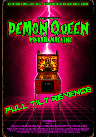 ALL HELL BREAKS LOOSE: OFFICIAL TRAILER LAUNCHED FOR HORROR-COMEDY DEMON QUEEN PINBALL MACHINE AHEAD OF TAMPA THEATRE PREMIERE